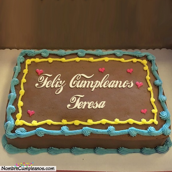 Feliz Cumpleaños Teresa Tartas, Tarjetas, Deseos